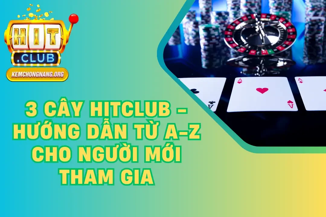 3 cây HITCLUB